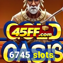 6745 slots